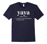 Yaya Definition Cool Grandma Funny T-Shirt