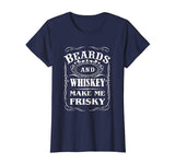 Beards and Whiskey Make Me Frisky Funny Quote T Shirt
