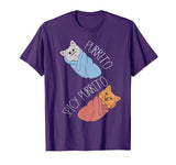 PURRITO BURRITO CAT Shirt, Funny Food Cats Lover T Shirt