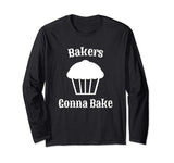 Bakers Gonna Bake Funny Shirt