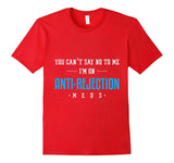 You Can't Say No Anti Rejection Meds Funny Transplant Shirt