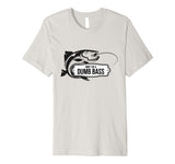 Bass Fishing Funny T-Shirt Don't Be Dumb Bass Fisherman Gift