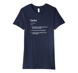Baba Definition T Shirt - Funny Cool Present Gift Tee