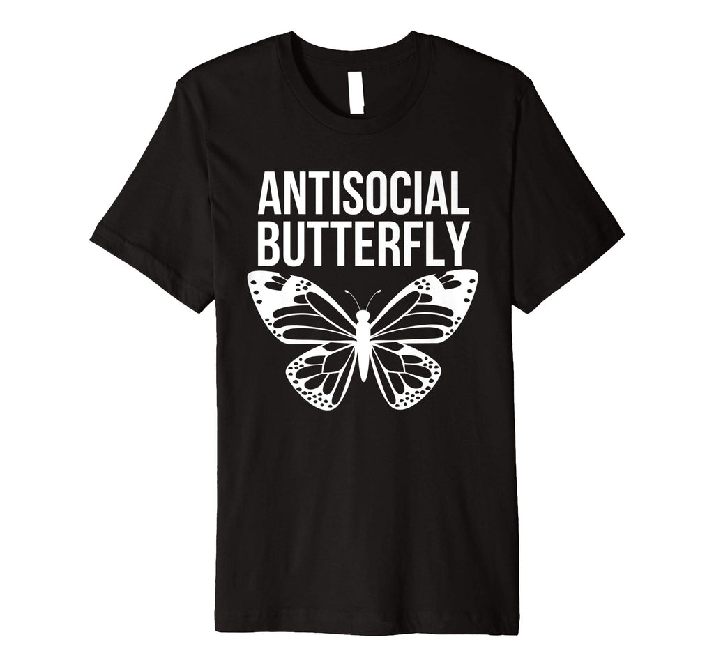 Antisocial Butterfly Funny Introverted Premium Shirt