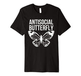 Antisocial Butterfly Funny Introverted Premium Shirt