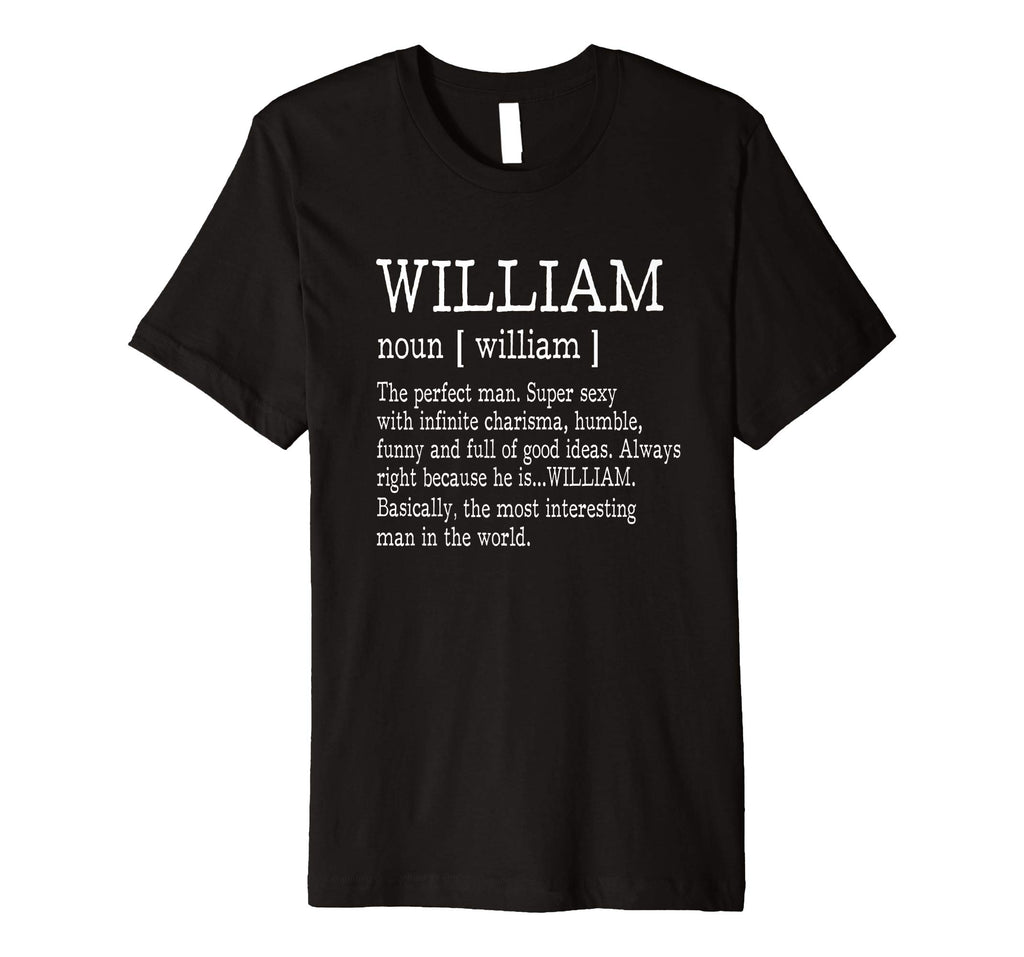 Adult Definition - First Name William Men T-Shirt Funny