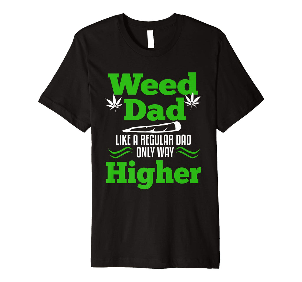 Dad Weed Marijuana T-shirt Funny 420 Cannabis Gifts Men THC
