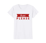 Bent Sentiments Butch Please T Shirt red lesbian Gay funny