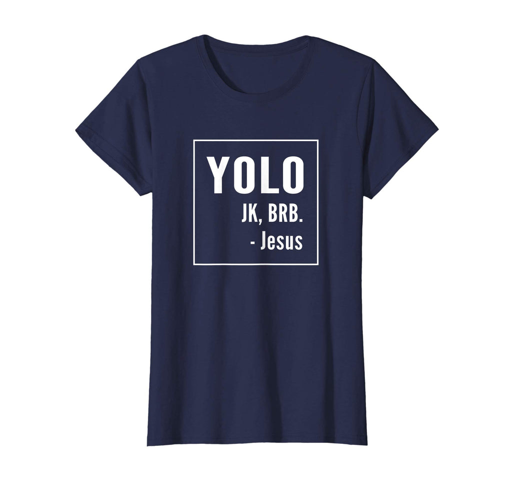 YOLO JK BRB Jesus T-shirt Christian Catholic Funny Shirt