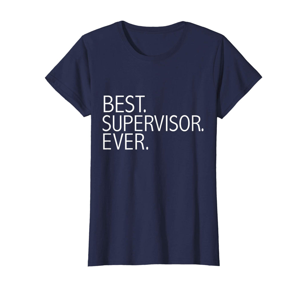 Best Supervisor Ever Funny T-shirt Manager Team Lead