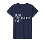 Best Supervisor Ever Funny T-shirt Manager Team Lead