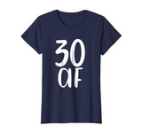 30 AF Fabulous Funny Tee Shirt Gift 30th Birthday Present
