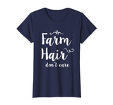 Perfect Farmer T-Shirts FARM Hair Don't Care Funny Shirt