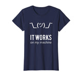 It works on my machine Funny Programmer T-Shirt White Text
