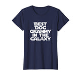 Best Dog Grammy In The Galaxy Funny Grandma Gift T Shirt