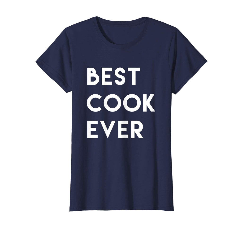 Best Cook Ever Shirt, Funny Cooking Chef Gift