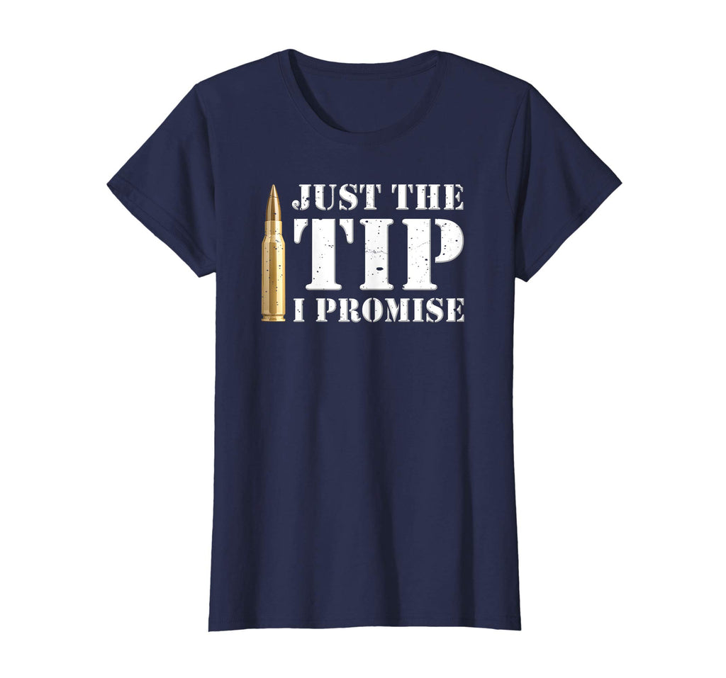 &quot;Just the Tip&quot; Funny Gun Rights Bullets &amp; Ammo T-shirt