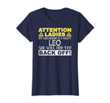 Attention Ladies My Girlfriend Is A Crazy Leo Funny T-Shirt