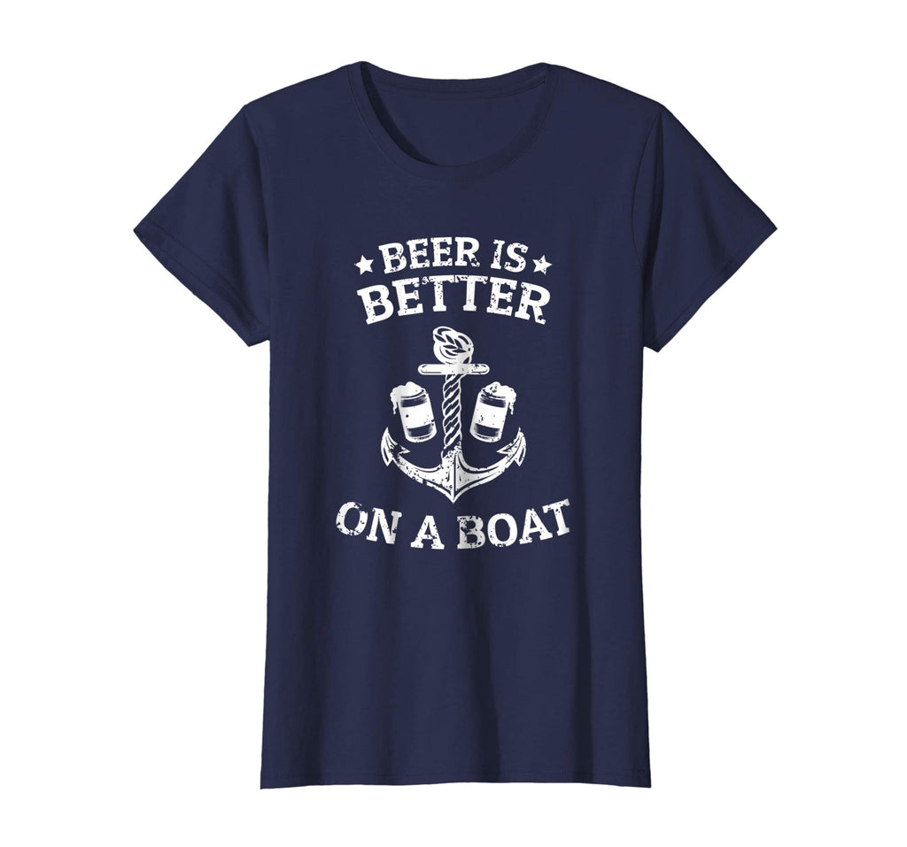 Beer Is Better On A Boat - Funny Gift Boating Fishing Tshirt