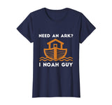 Need An Ark? I Noah Guy Funny Christian Pun T-Shirt