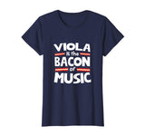 Viola is the Bacon of Music Funny T-Shirt