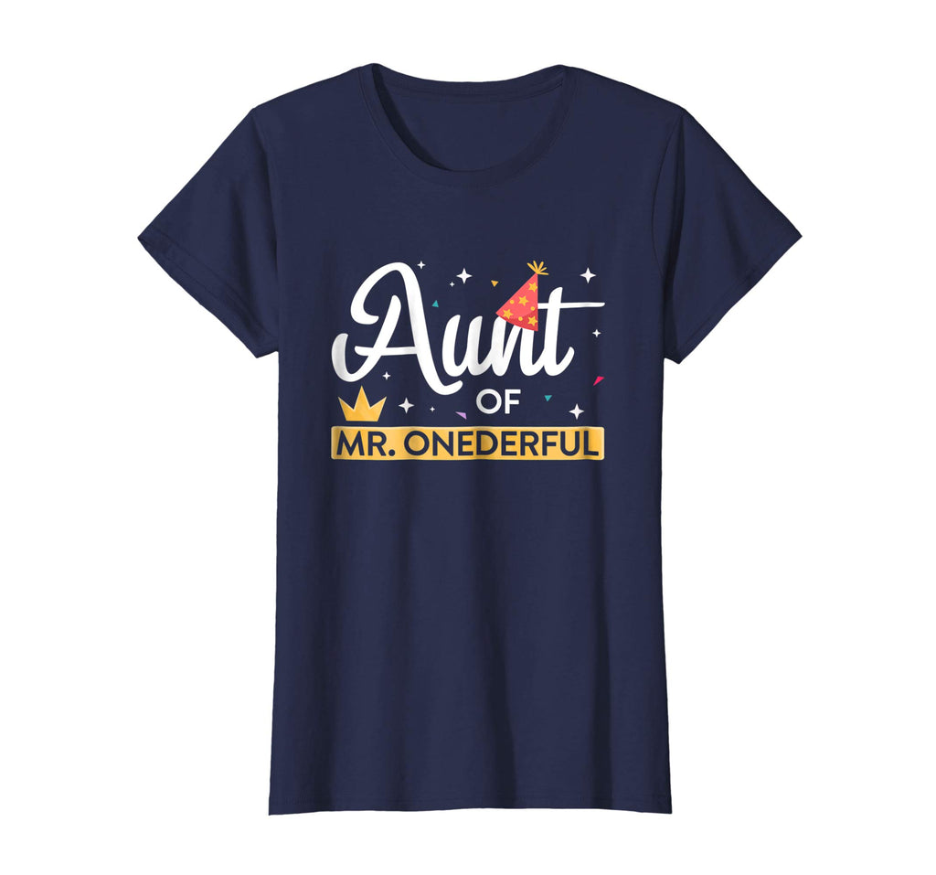 Aunt Of Mr. Onederful T-Shirt Funny First Birthday Nephew