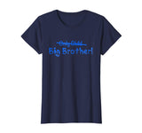 Big Brother (Only Child crossed out) Cute and Funny T-shirt