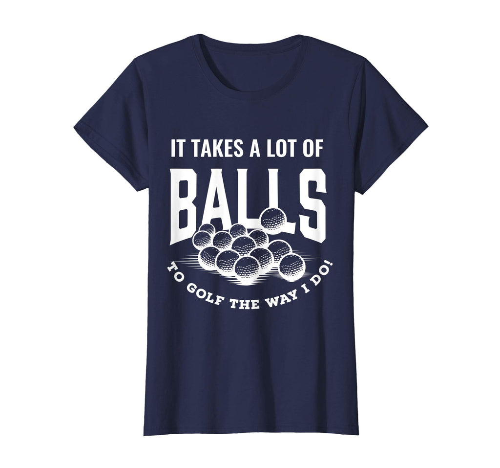 Funny Golf T-Shirt It Takes Balls Puns Gift Idea for Golfers
