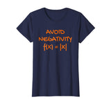 Avoid Negativity Shirt Funny Math Problem Engineer Gift Tee