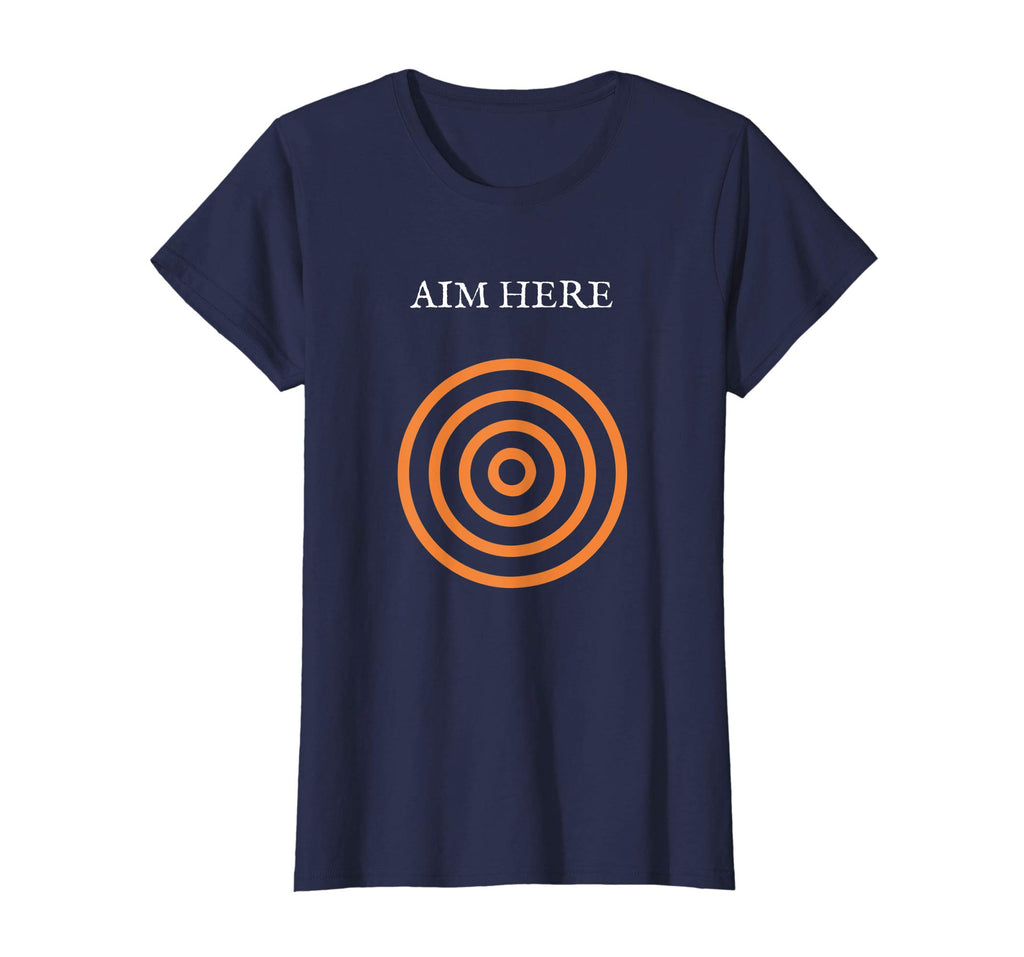 Aim Here Target Funny Creative Bullseye Gift T-shirt