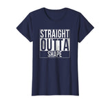 Straight Outta Shape Funny Workout T-Shirt