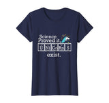 Science Proved It Unicorns Exist Periodic Table Funny Shirt