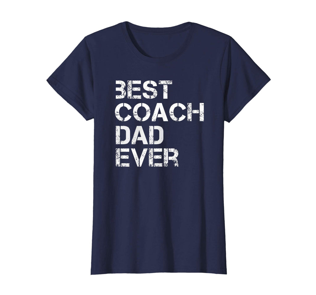 Best Coach Dad Ever Funny Gift Shirt For Coaching Dad