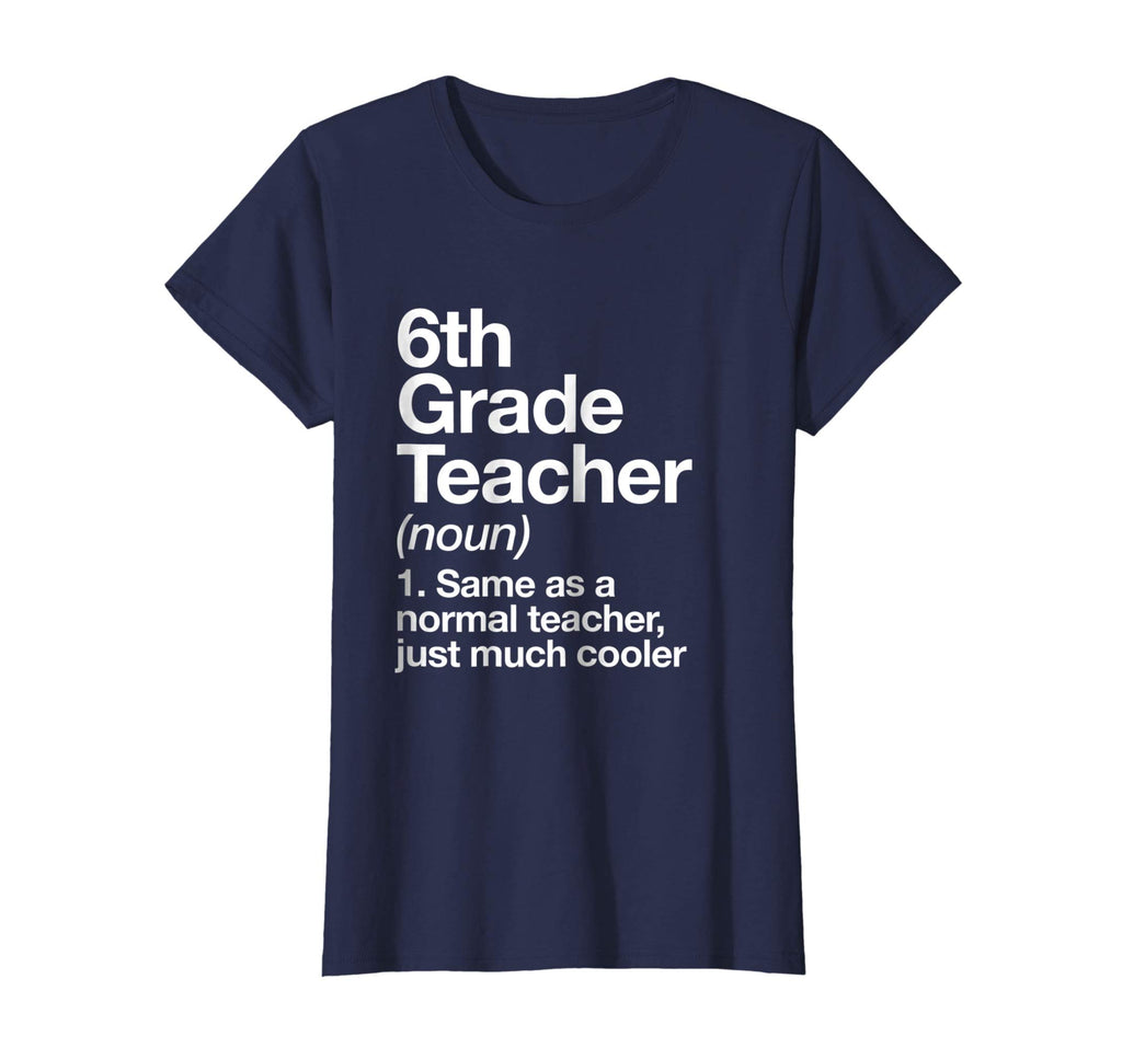 6th Grade Teacher Definition T-shirt Funny School Gift Tee