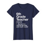 6th Grade Teacher Definition T-shirt Funny School Gift Tee
