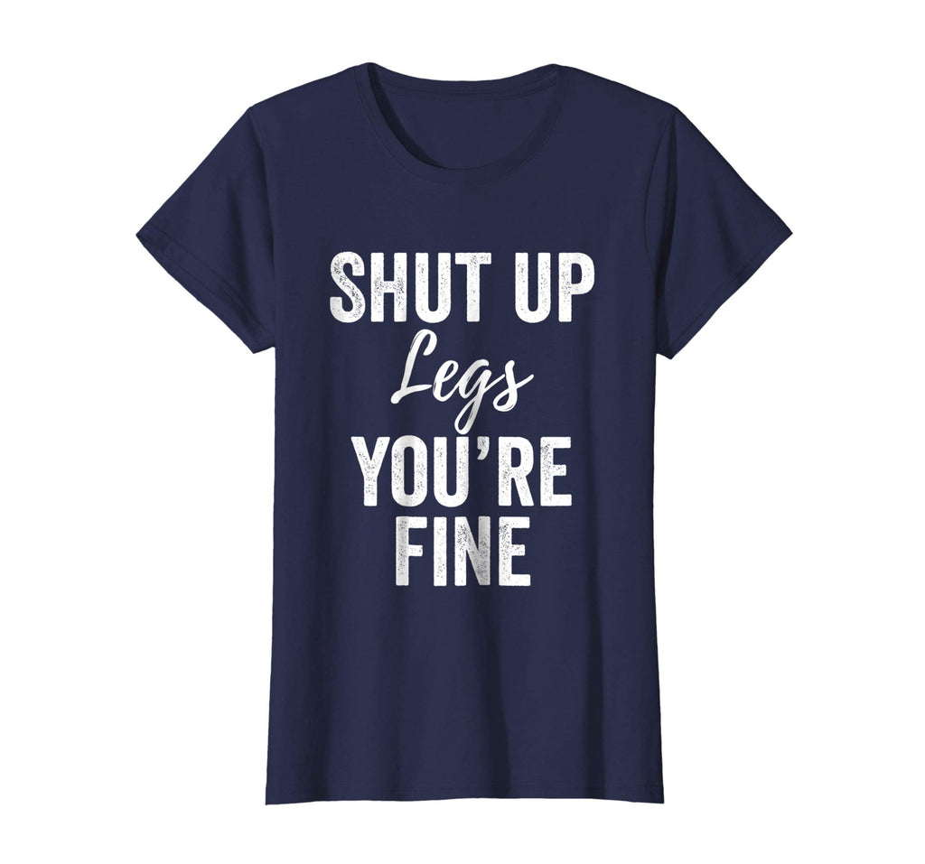 Shut Up Legs T-Shirt Funny Shirts for Work Out Exercise