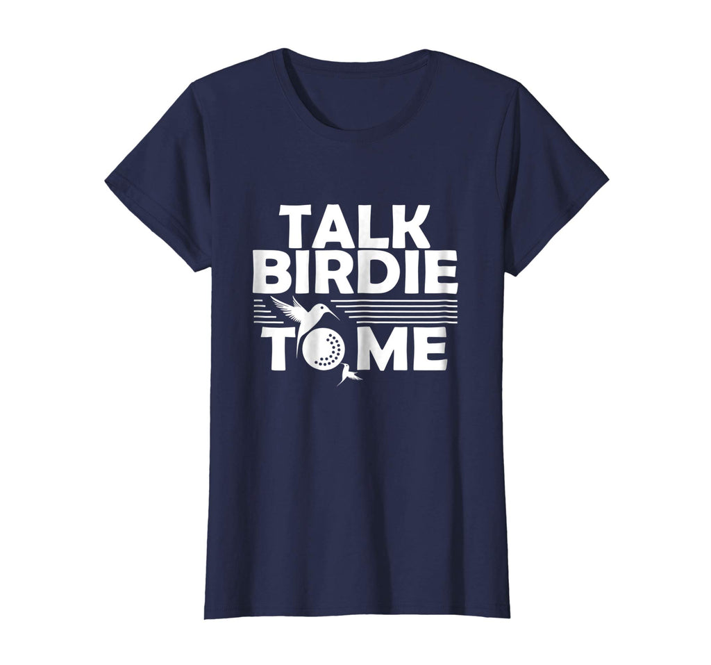 Funny Golf T-Shirt | Talk Birdie To Me | Golfer Gifts