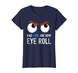 Bad Puns Are How I Eye Roll Funny T-shirt