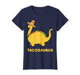 Cool Cinco de Mayo Tacosaurus Shirt Funny Gift Taco Dinosaur