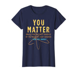 You Matter Then You Energy T-Shirt Funny Physics Lovers Tee