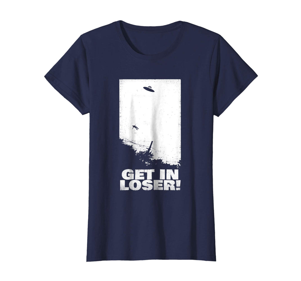 alien abduction T-Shirt Funny GET IN LOSER