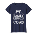 Easily Distracted By Cows T Shirt Funny Cow Farmer Gifts Tee