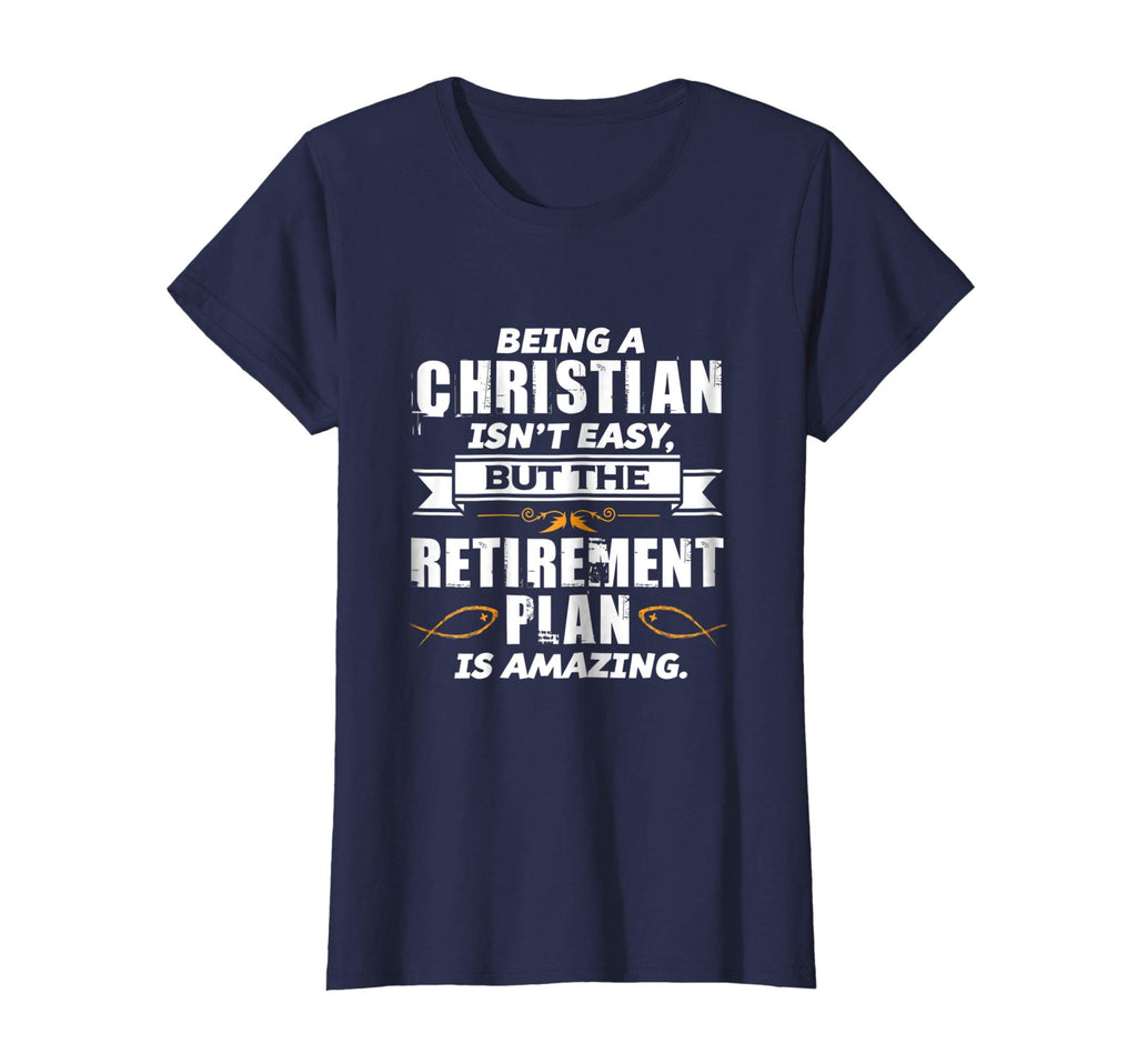 Funny Christian T Shirt - Amazing Retirement Plan Church Tee