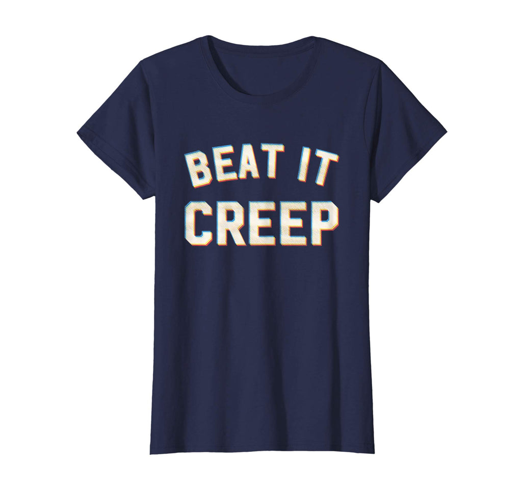 Beat It Creep T Shirt Funny Eye Blur 90s Saying Slogan