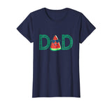 Dad Watermelon T-Shirt - Funny Summer Melon Fruit Cool Tee