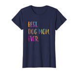 Best Dog Mom Ever Cute Funny Dog Lovers Mothers Day Shirt