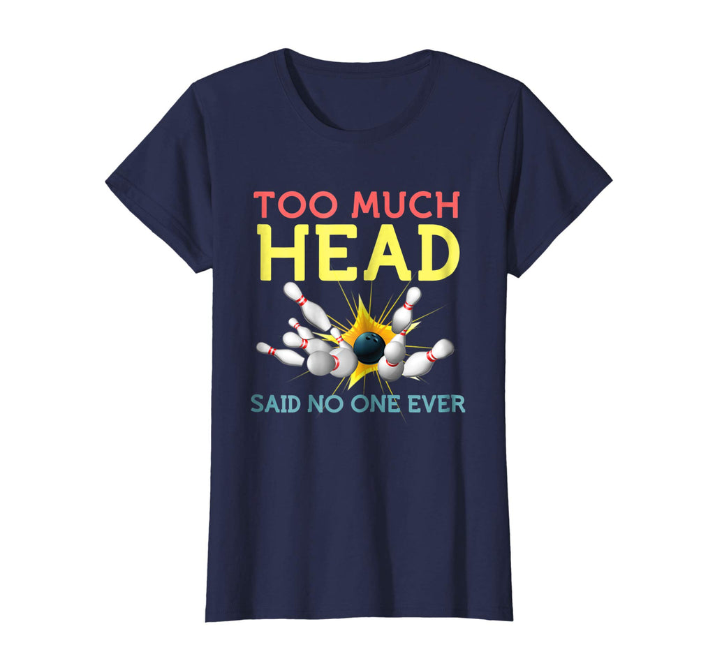 Funny Bowling Shirts Cool Sports Said No One Ever Gift