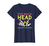 Funny Bowling Shirts Cool Sports Said No One Ever Gift