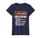 5 things you should know about my girlfriend funny shirt