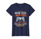I Was Forced To Put My Controller Down Funny Gaming T-shirt